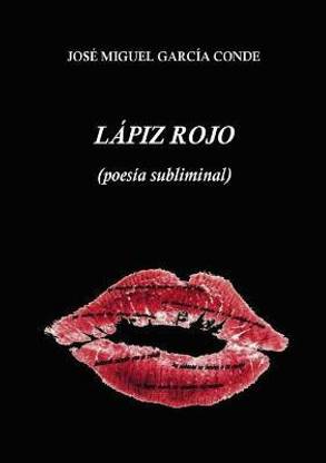 L?piz rojo (poes?a subliminal)