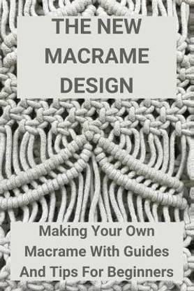 The New Macrame Design