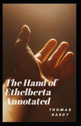 The Hand of Ethelberta Annotated