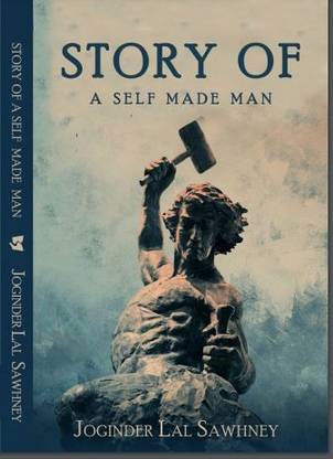 STORY OF A SELF MADE MAN