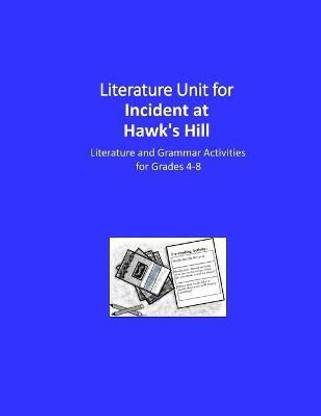 Literature Unit for Incident at Hawk's Hill