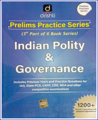Drishti IAS-Prelims Practice Series-Indian Polity And Governance-5th Part-First Edition June 2021-English Medium