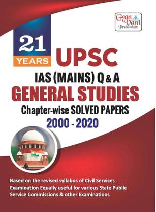 UPSC Mains General Studies Chapter Wise Solved Papers (2000-2020)