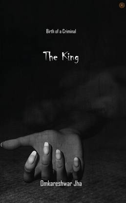 The King: Birth of a Criminal