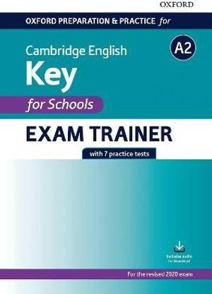 Oxford Preparation and Practice for Cambridge English: A2 Key for Schools Exam Trainer