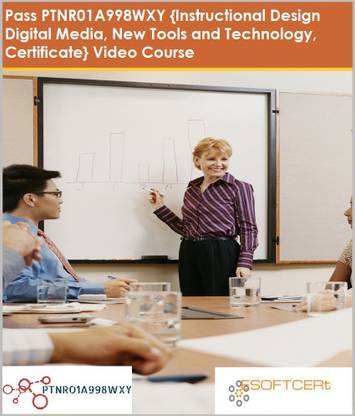 PTNR01A998WXY {Instructional Design Digital Media, New Tools and Technology, Certificate} Video Course