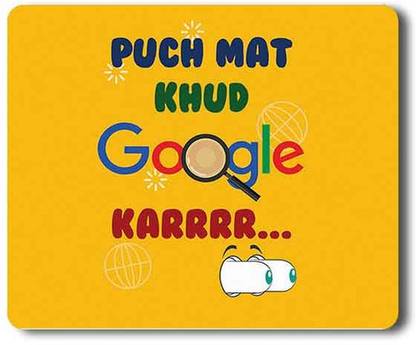 Yellow Alley Printed Mouse Pad|Puch mat khud google karrr|Non-Slip technology Rubber Base Matte Finish Mouse Pad for Computer/Laptop and Friendly for all types of Mouse|Dust Free Rectangular Mouse Pad Mousepad