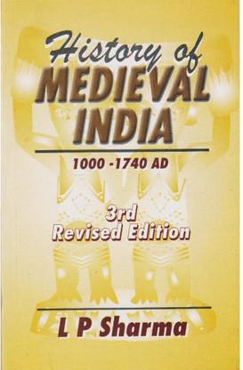 History Of Medieval India, 1000-1740 A.D