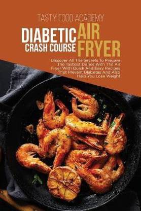 Diabetic Air Fryer Crash Course