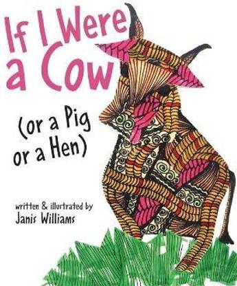 If I were a Cow (or a Pig or a Hen)