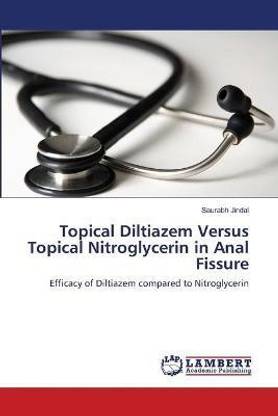 Topical Diltiazem Versus Topical Nitroglycerin in Anal Fissure