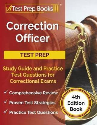 Correction Officer Study Guide and Practice Test Questions for Correctional Exams [4th Edition Book]