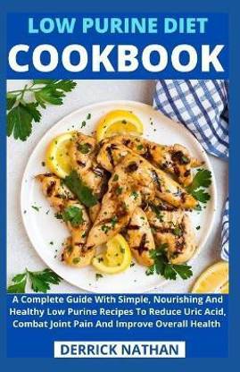 Low Purine Diet Cookbook