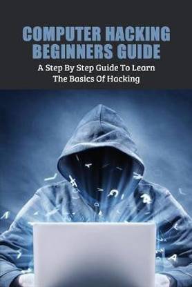 Computer Hacking Beginners Guide
