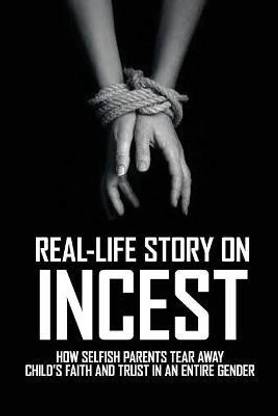 Real-Life Story On Incest