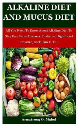 Alkaline Diet And Mucus Diet