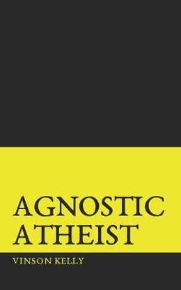 Agnostic Atheist