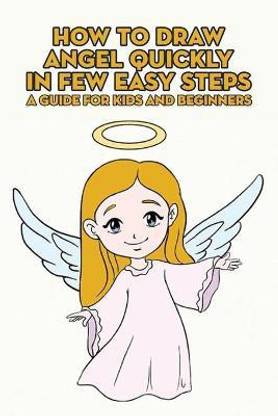 How To Draw Angel Quickly In Few Easy Steps