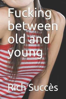 Fucking between old and young