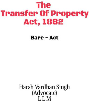 The Transfer of Property Act, 1882 - Bare Act