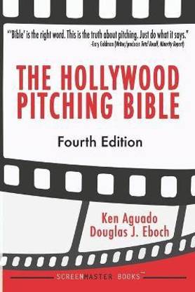 The Hollywood Pitching Bible
