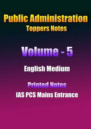 Toppers Volume 5 Notes For IAS Mains On Mixed Topics For Public Administration