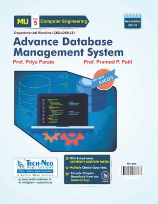 Advance Database Management System (Includes Typical MCQ's) For MU Sem 5 Computer Course Code : CSDLO5013