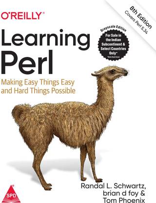 Learning Perl: Making Easy Things Easy and Hard Things Possible, Eighth Edition (Grayscale Indian Edition)
