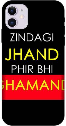 Yoprint Back Cover for iPHONE 11 Zindagi Jhand Phir Bhi Ghamand Text Printed back Cover