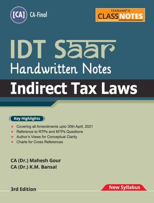 Taxmann’s CLASS NOTES for Indirect Tax Laws | IDT SAAR – Explaining Provisions of the Law in Simple Language with the help of Diagrams & Charts | Colour Coded | CA-Final | New Syllabus