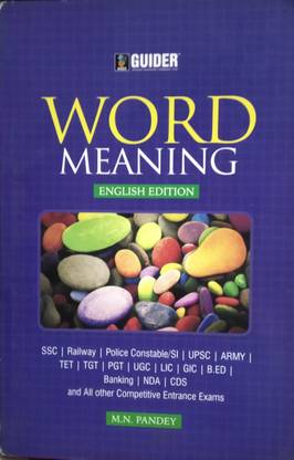 Word Meaning / English Edition / SSSC, RAILWAY, TGT, PGT, UGC, LIC, GIC, B.ED, BANKING, NDA, CDS, Useful For All Competitive Entrance Exams