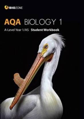 AQA Biology 1 A-Level 1/AS: Student Workbook (Biology Student Workbook) Greenwood, Tracey, Bainbridge-Smith, Lissa, Pryor, Kent and Allan, Richard