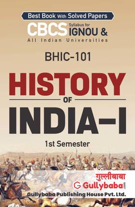 Gullybaba IGNOU 1st Semester BA Honours (Latest Edition) BHIC-101 History of india-I in English IGNOU Help Book with Solved Sample Papers and Important Exam Notes Plus Guess Paper (Paperback, Gullybaba.com Panel)