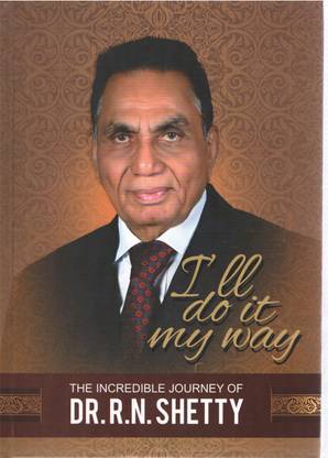 THE INCREDIBLE JOURNEY OF DR. R. N. SHETTY