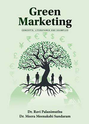 Green Marketing - Concepts, Literatures and Examples