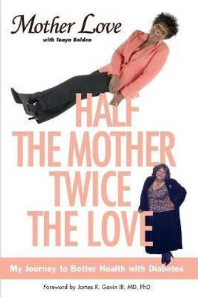 Half the Mother, Twice the Love