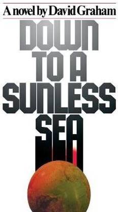 Down to A Sunless Sea