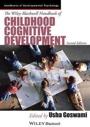 The Wiley-Blackwell Handbook of Childhood Cognitive Development