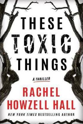 These Toxic Things