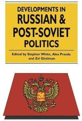 Developments in Russian and Post-Soviet Politics