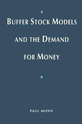Buffer Stock Models and the Demand for Money