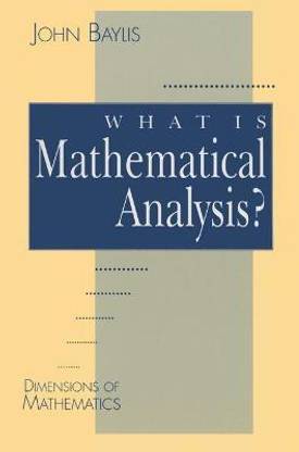 What is Mathematical Analysis?