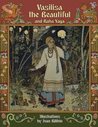 Vasilisa the Beautiful and Baba Yaga