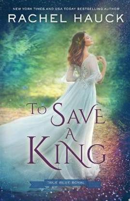 To Save a King