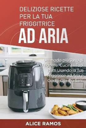 Ricette Friggitrice Aria