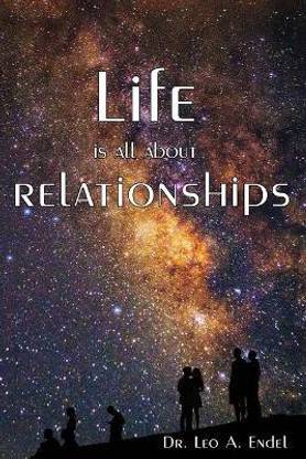 Life is all about Relationships