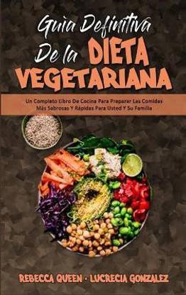 Guia Definitiva De La Dieta Vegetariana