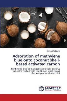 Adsorption of methylene blue onto coconut shell-based activated carbon
