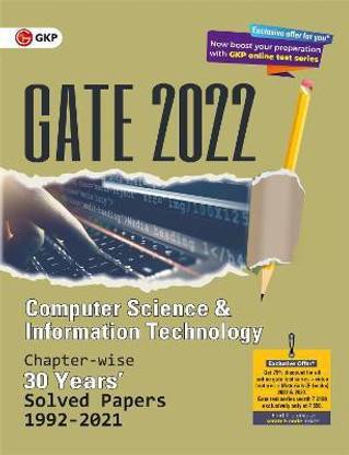 Gate 2022 Computer Science and Information Technology - 30 Years Chapter Wise Solved Papers (1992-2021).
