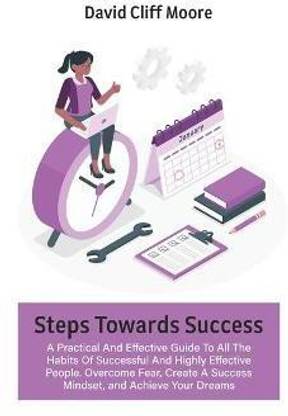 Steps Towards Success